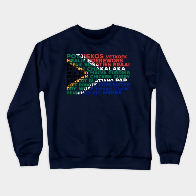 South Africa Flag Of Food Crewneck Sweatshirt by BraaiNinja